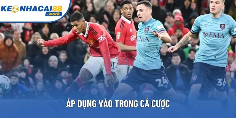 Áp dụng vào trong cá cược