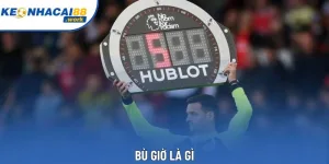 Bù Giờ Là Gì Trong Bóng Đá? Ý Nghĩa Và Vai Trò Quan Trọng