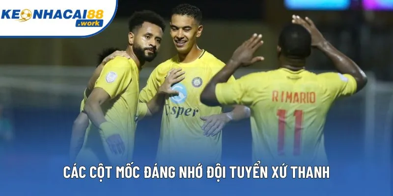 Các cột mốc đáng nhớ đội tuyển xứ Thanh