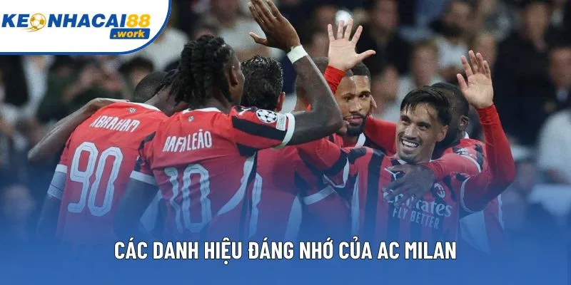 Các danh hiệu đáng nhớ của AC Milan