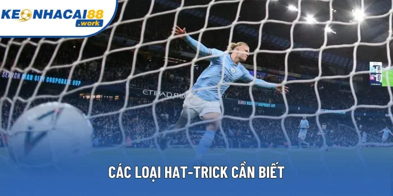 Các loại Hat-trick cần biết