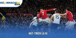 Hat-trick là gì? Khám phá ý nghĩa và lịch sử thuật ngữ trong bóng đá