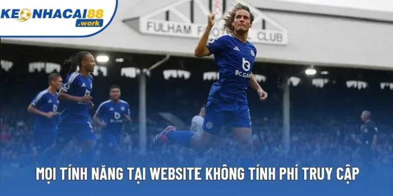 Mọi tính năng tại website không tính phí truy cập