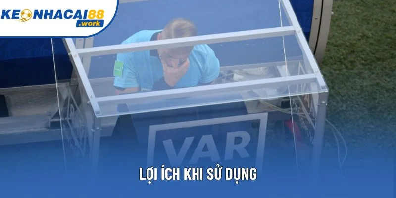 Lợi ích khi sử dụng